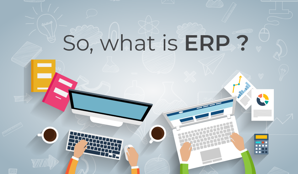 What is ERP? 