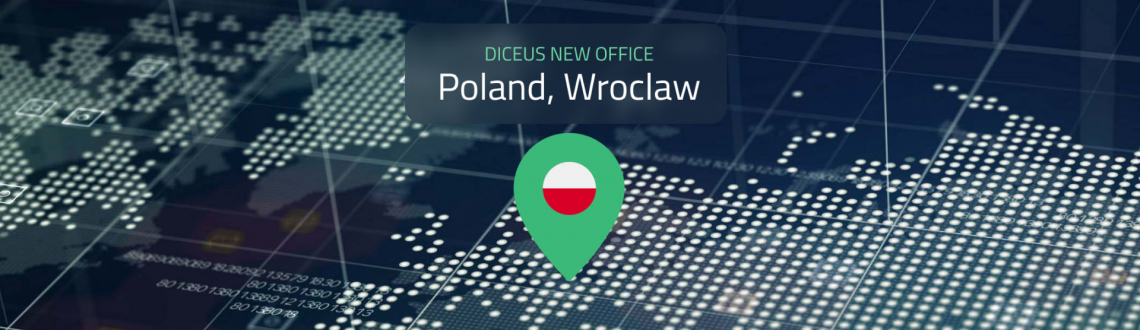 DICEUS Is Opening a New Office in Poland