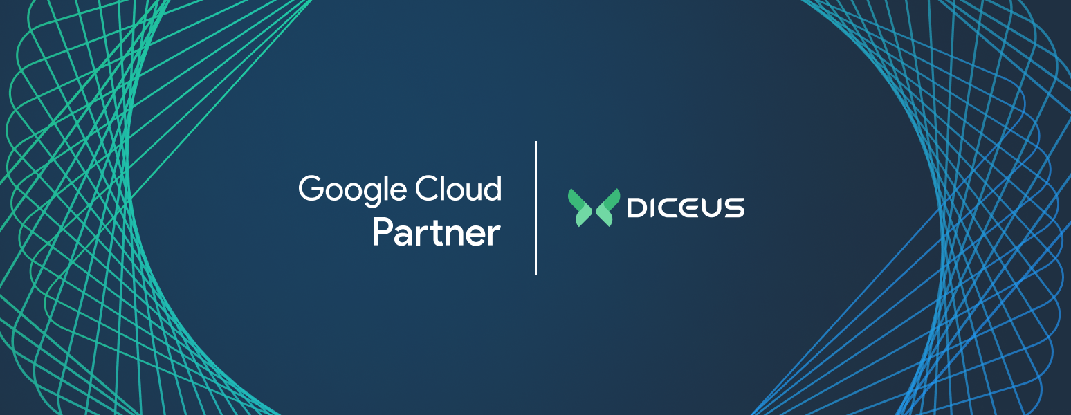 Google Cloud and DICEUS partnership