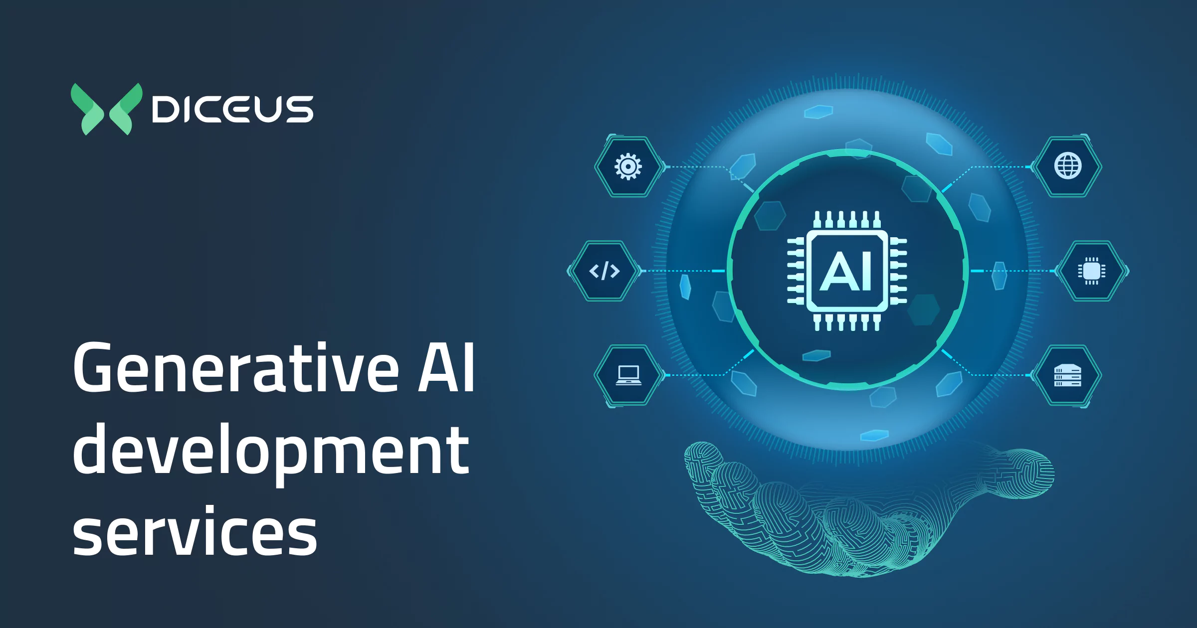 Generative AI Development Services | DICEUS